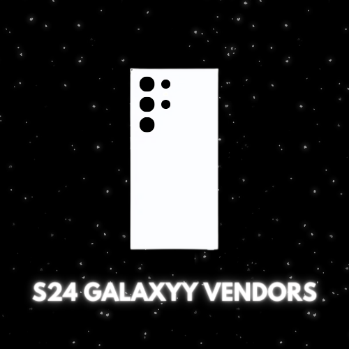 S24 GALAXYY VENDORS